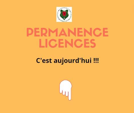 Les permanences licences, c’est partiii